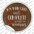 Without My Woman Novelty Circle Sticker Decal
