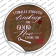Drink For Evil Novelty Circle Sticker Decal