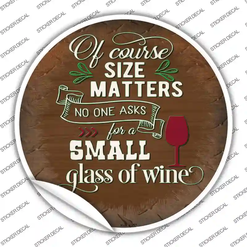 Size Matters Small Glass Novelty Circle Sticker Decal