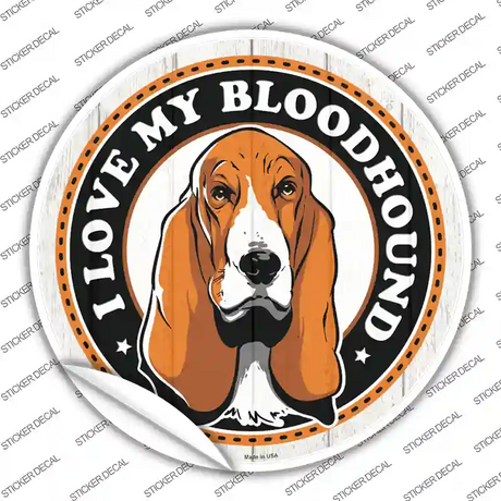 I Love My Bloodhound Color Novelty Circle Sticker Decal