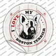 I Love My Boston Terrier Inverted Novelty Circle Sticker Decal