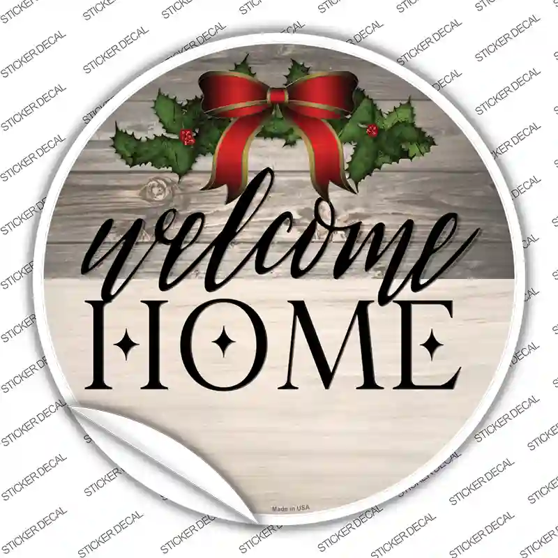 Welcome Home Ribbon Novelty Circle Sticker Decal