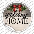 Welcome Home Ribbon Novelty Circle Sticker Decal