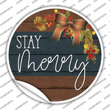 Stay Merry Novelty Circle Sticker Decal