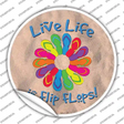 Live Life In Flip Flops Novelty Circle Sticker Decal