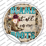 Blame It On My Roots Turquoise Novelty Circle Sticker Decal
