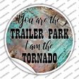 I Am The Tornado Novelty Circle Sticker Decal
