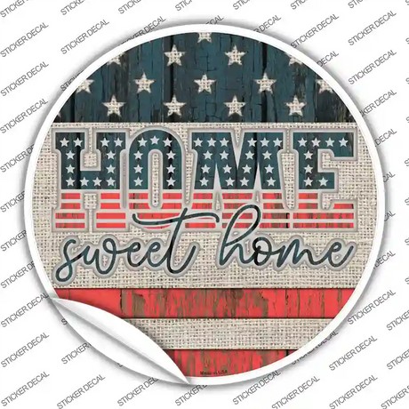 Home Sweet Home Worn Wood Novelty Circle Sticker Decal