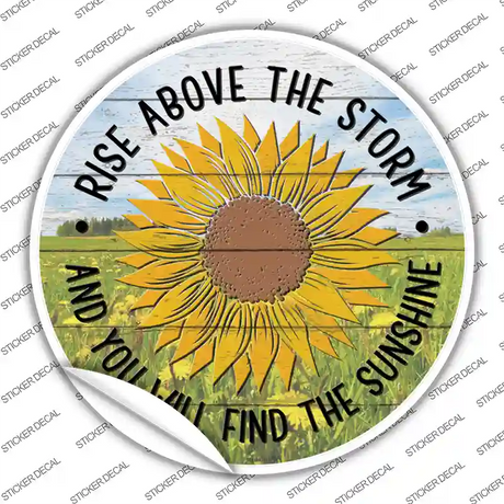 Rise Above The Storm Novelty Circle Sticker Decal