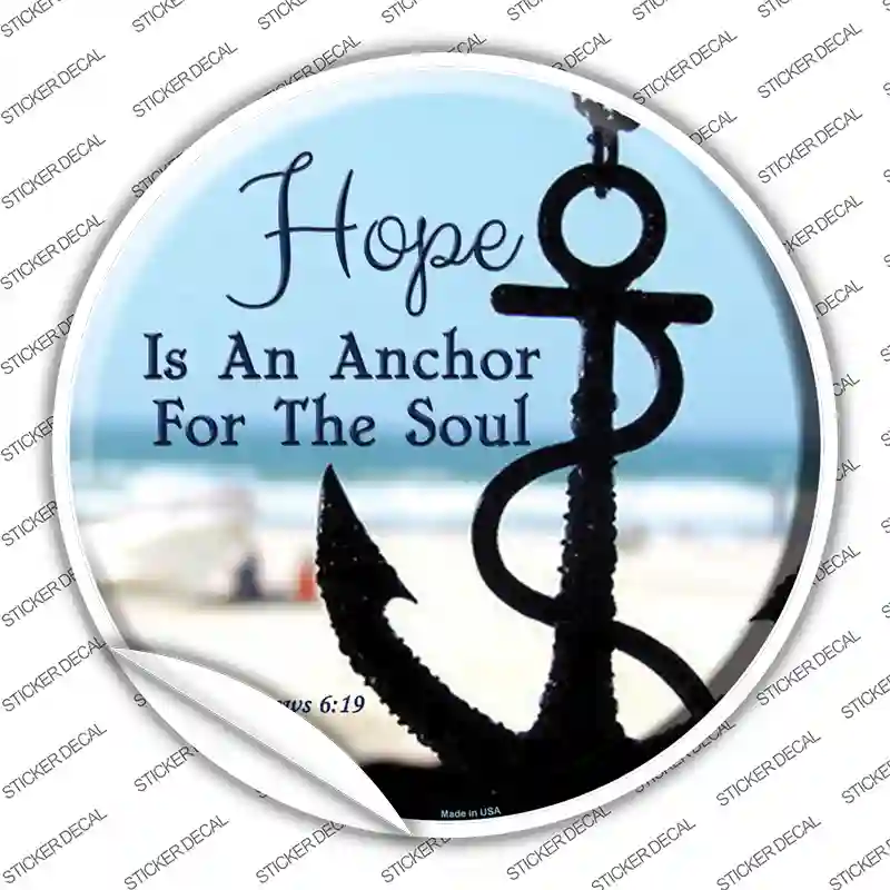 Hope Anchor For Soul Novelty Circle Sticker Decal
