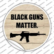 Black Guns Matter Novelty Circle Sticker Decal