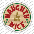Naughty Is The New Nice Novelty Circle Sticker Decal