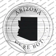 Arizona Were Hot Novelty Circle Sticker Decal