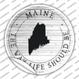 Maine Way Life Should Be Novelty Circle Sticker Decal