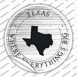 Texas Where Everythings Big Novelty Circle Sticker Decal