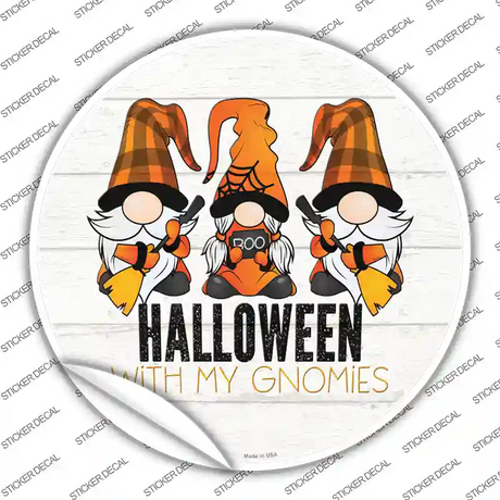 Halloween With My Gnomies Novelty Circle Sticker Decal