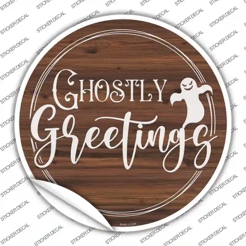 Ghostly Greetings Novelty Circle Sticker Decal