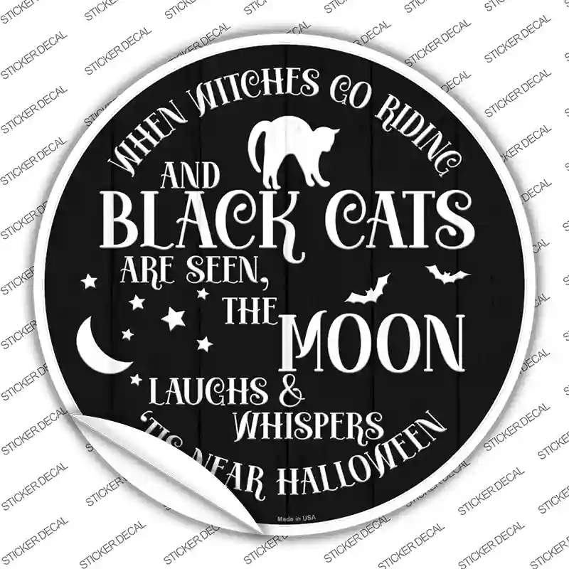 The Moon Whispers Tis Near Halloween Novelty Circle Sticker Decal