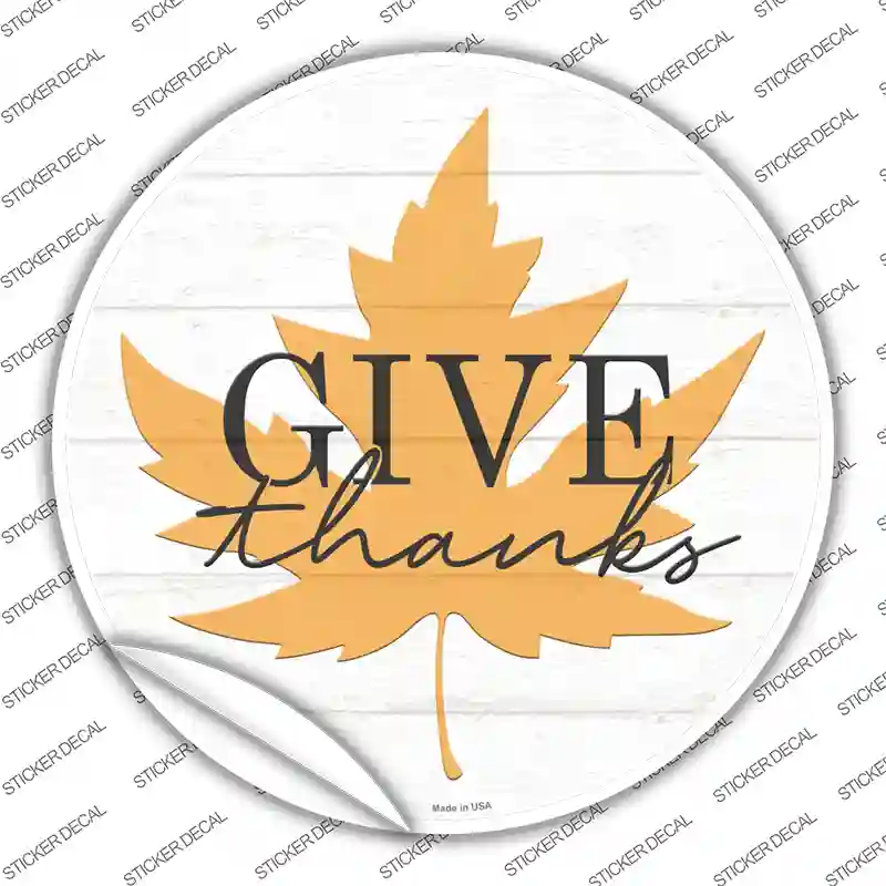 Give Thanks Leaf Novelty Circle Sticker Decal