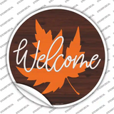 Welcome Leaf Novelty Circle Sticker Decal