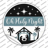 Oh Holy Night Novelty Circle Sticker Decal