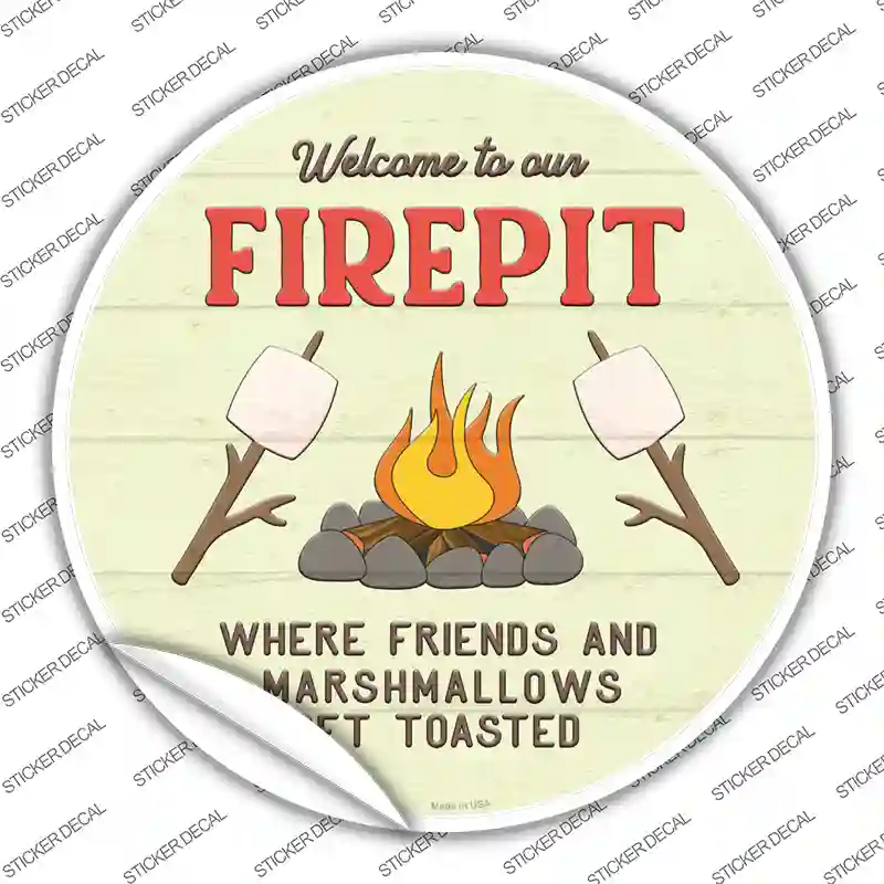 Welcome to our Firepit Novelty Circle Sticker Decal