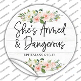 Shes Armed and Dangerous Novelty Circle Sticker Decal