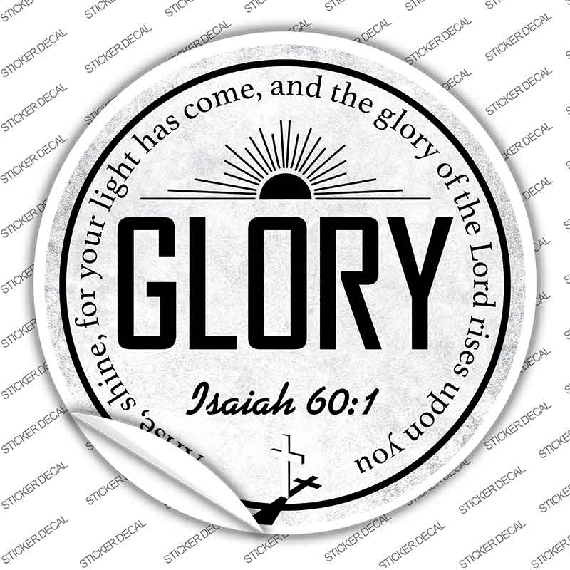 Glory Bible Verse Novelty Circle Sticker Decal C-2106s