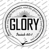 Glory Bible Verse Novelty Circle Sticker Decal C-2106s