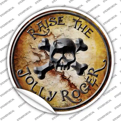 Raise The Jolly Roger Novelty Circle Sticker Decal