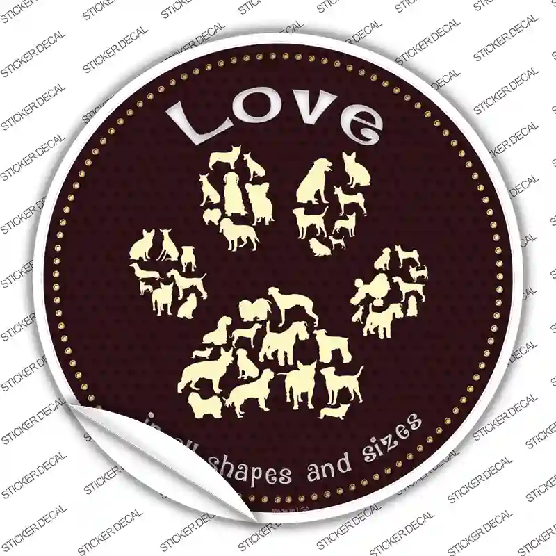Love In All Shapes Novelty Circle Sticker Decal