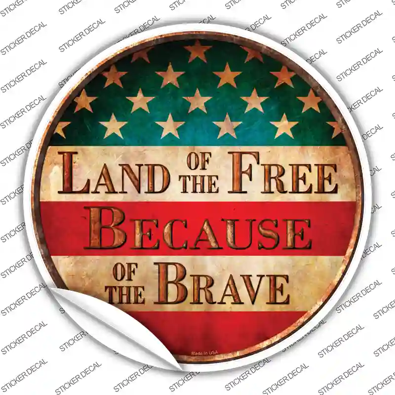 Land of The Free Novelty Circle Sticker Decal