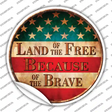 Land of The Free Novelty Circle Sticker Decal