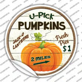 U Pick Pumpkins Novelty Circle Sticker Decal