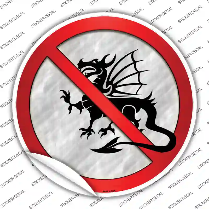 No Dragons Novelty Circle Sticker Decal