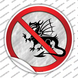 No Dragons Novelty Circle Sticker Decal