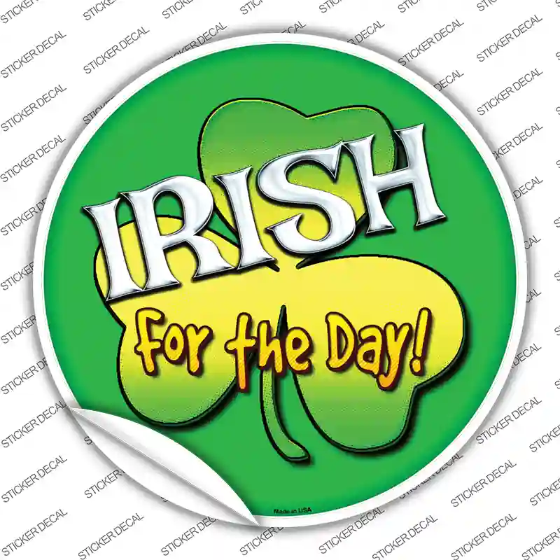 Irish For The Day Novelty Circle Sticker Decal