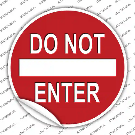 Do Not Enter Novelty Circle Sticker Decal