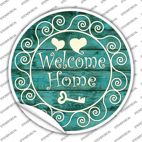 Welcome Home Novelty Circle Sticker Decal