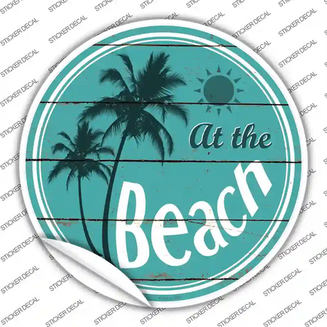 At The Beach Novelty Circle Sticker Decal