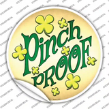 Pinch Proof Novelty Circle Sticker Decal