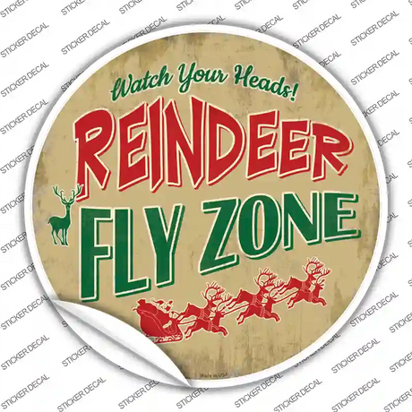 Reindeer Fly Zone Novelty Circle Sticker Decal