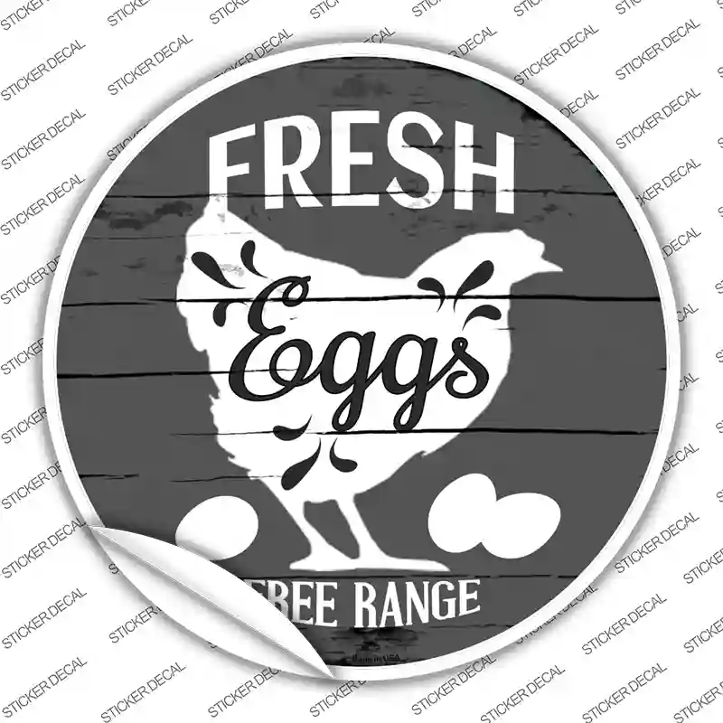 Fresh Eggs Free Range Novelty Circle Sticker Decal