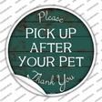Pick Up After Your Pet Novelty Circle Sticker Decal