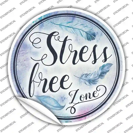Stress Free Zone Novelty Circle Sticker Decal