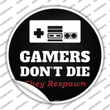 NES Gamers Dont Die Novelty Circle Sticker Decal