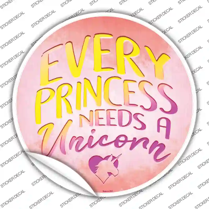 Princess Needs A Unicorn Novelty Circle Sticker Decal