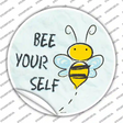 Bee Yourself Novelty Circle Sticker Decal
