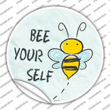 Bee Yourself Novelty Circle Sticker Decal