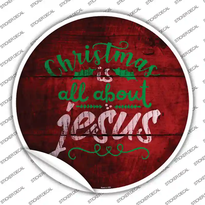 All About Jesus Novelty Circle Sticker Decal